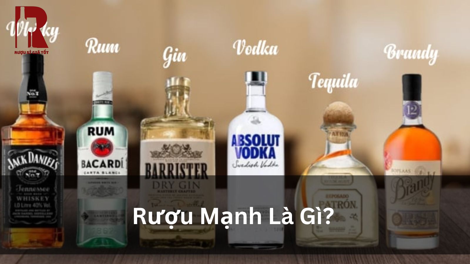 Rượu Mạnh Là Gì? Tìm Hiểu Loại Đồ Uống “Có Tâm” Này Từ A-Z