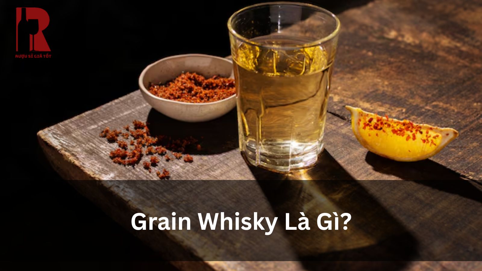 Grain Whisky Là Gì? Loại Rượu “Thầm Lặng” Đằng Sau 90% Whisky Pha Trộn