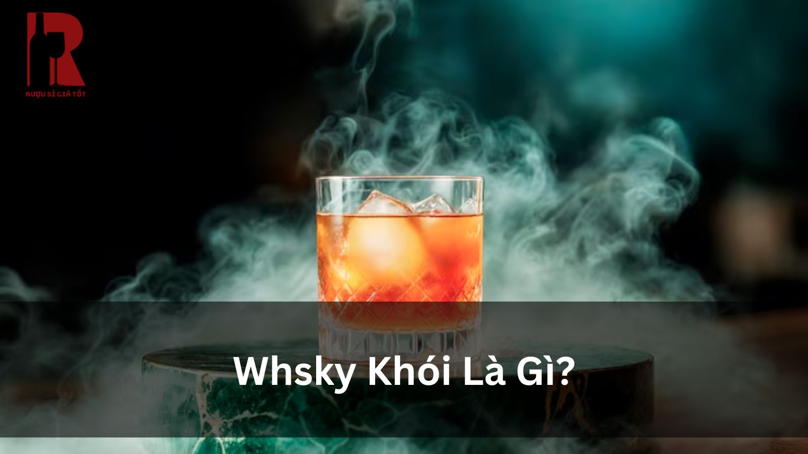 Whisky Khói Là Gì? Hướng Dẫn Về Peated Whisky 2025